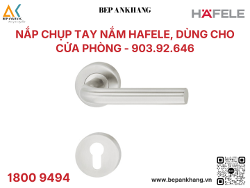 Nắp chụp tay nắm Hafele, Dùng cho cửa phòng - 903.92.646